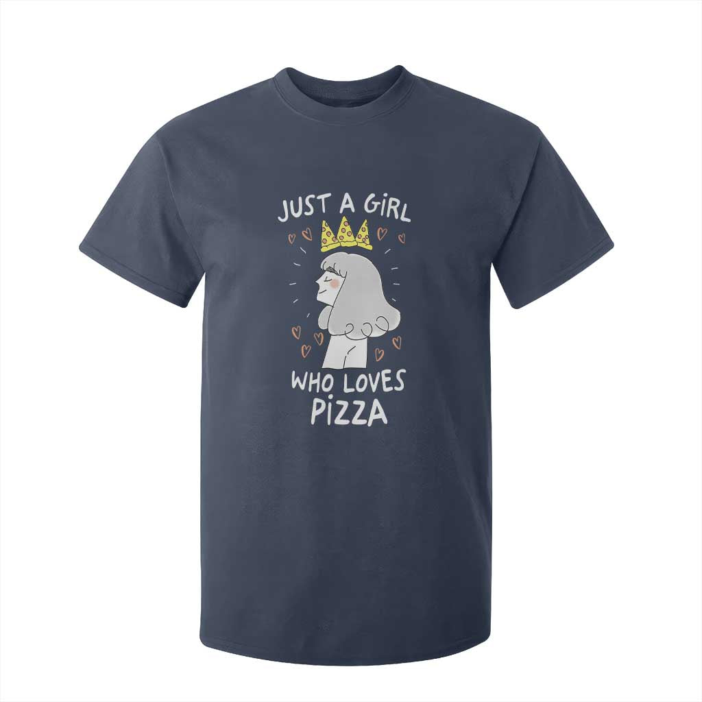 Just A Girl Who Loves Pizza T Shirt For Kid Cute Queen Pizza Crown TS12 Navy Print Your Wear