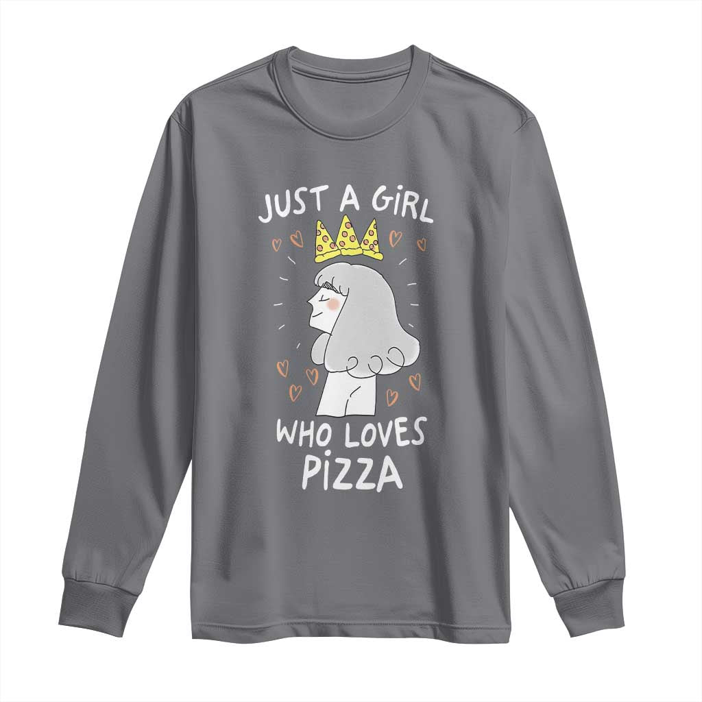 Just A Girl Who Loves Pizza Long Sleeve Shirt Cute Queen Pizza Crown TS12 Charcoal Print Your Wear