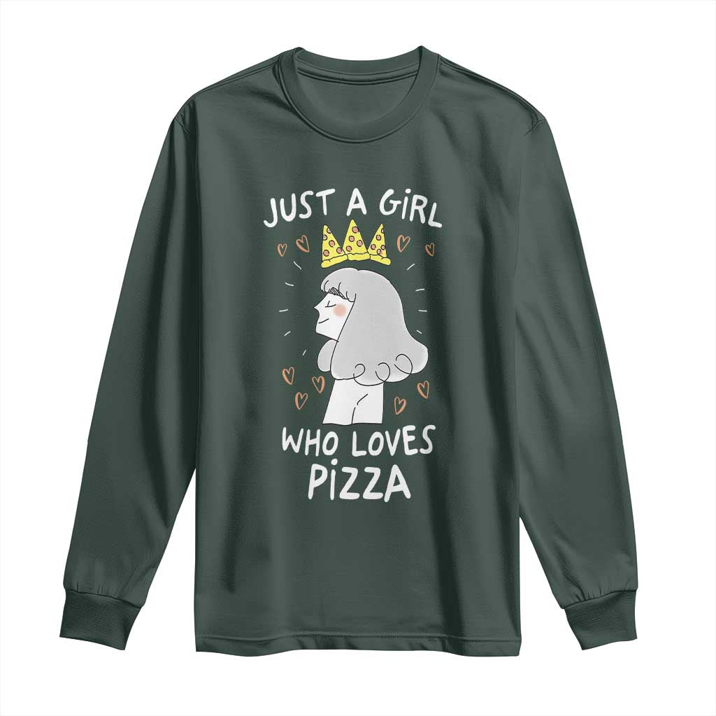 Just A Girl Who Loves Pizza Long Sleeve Shirt Cute Queen Pizza Crown TS12 Dark Forest Green Print Your Wear