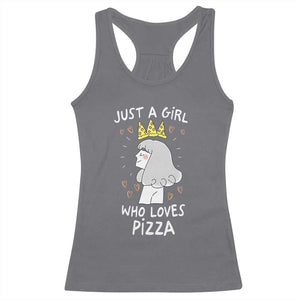 Just A Girl Who Loves Pizza Racerback Tank Top Cute Queen Pizza Crown TS12 Charcoal Print Your Wear