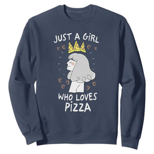 Just A Girl Who Loves Pizza Sweatshirt Cute Queen Pizza Crown TS12 Navy Print Your Wear
