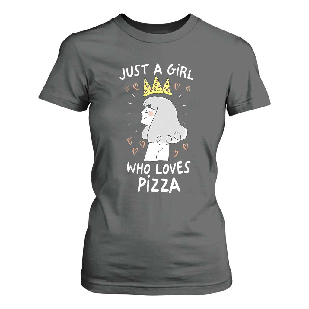 Just A Girl Who Loves Pizza T Shirt For Women Cute Queen Pizza Crown TS12 Dark Heather Print Your Wear