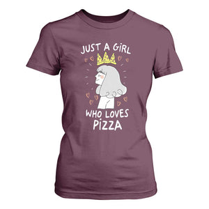 Just A Girl Who Loves Pizza T Shirt For Women Cute Queen Pizza Crown TS12 Maroon Print Your Wear