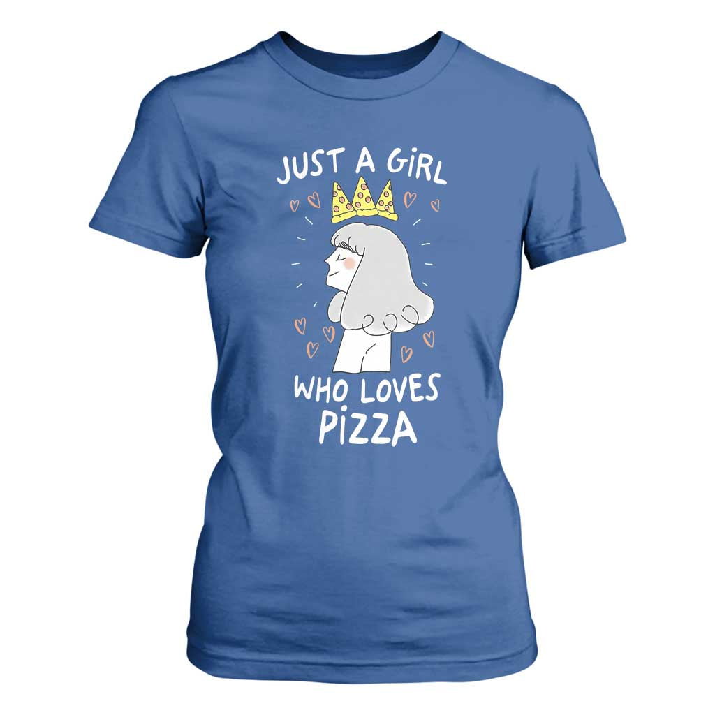 Just A Girl Who Loves Pizza T Shirt For Women Cute Queen Pizza Crown TS12 Royal Blue Print Your Wear