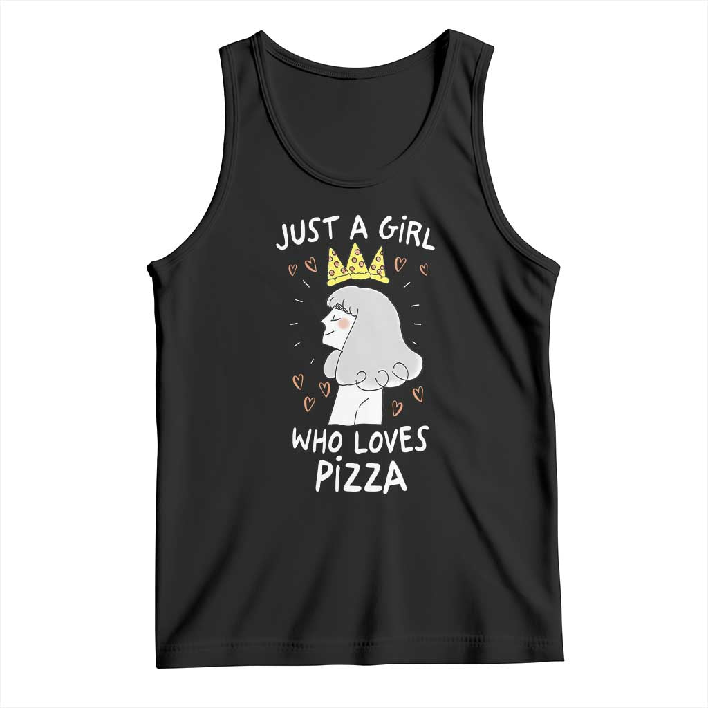 Just A Girl Who Loves Pizza Tank Top Cute Queen Pizza Crown TS12 Black Print Your Wear