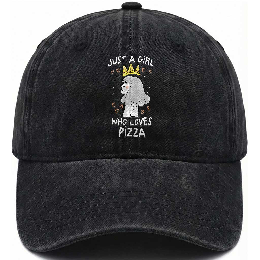 Just A Girl Who Loves Pizza Washed Cotton Baseball Cap Cute Queen Pizza Crown TS12 Print Your Wear