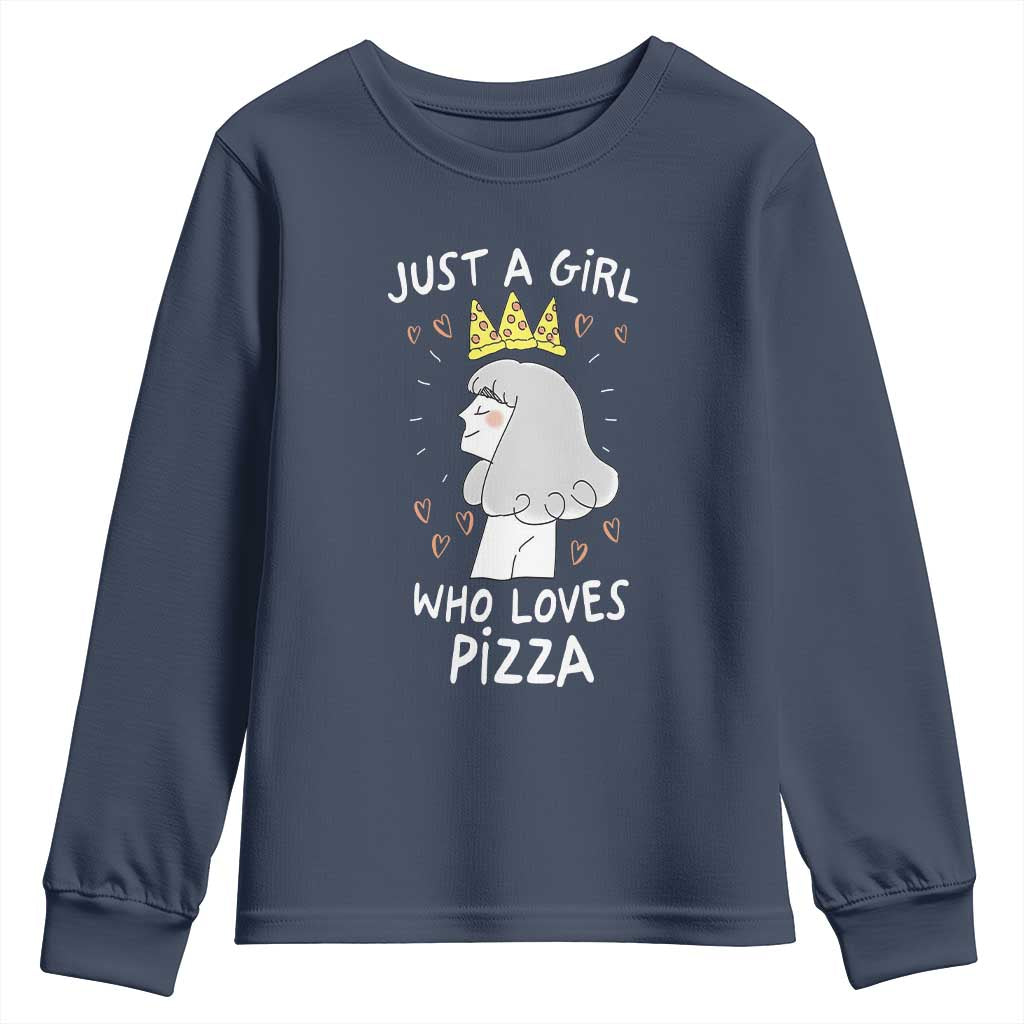 Just A Girl Who Loves Pizza Youth Sweatshirt Cute Queen Pizza Crown TS12 Navy Print Your Wear