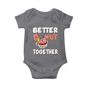Donut Coffee Better Together Baby Onesie Cute Sweet Dessert Valentine TS12 Charcoal Print Your Wear