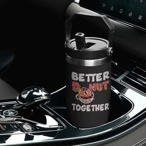 Donut Coffee Better Together Flip Straw Tumbler Cute Sweet Dessert Valentine TS12 Print Your Wear