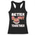 Donut Coffee Better Together Racerback Tank Top Cute Sweet Dessert Valentine TS12 Black Print Your Wear