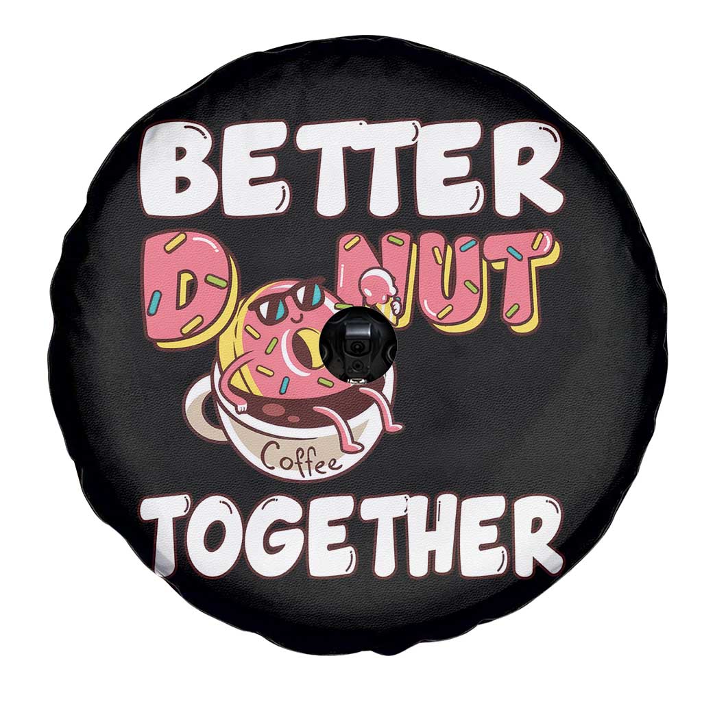 Donut Coffee Better Together Spare Tire Cover Cute Sweet Dessert Valentine TS12 Print Your Wear