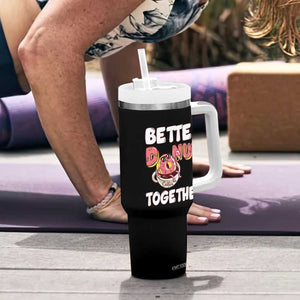 Donut Coffee Better Together Tumbler With Handle Cute Sweet Dessert Valentine TS12 Print Your Wear