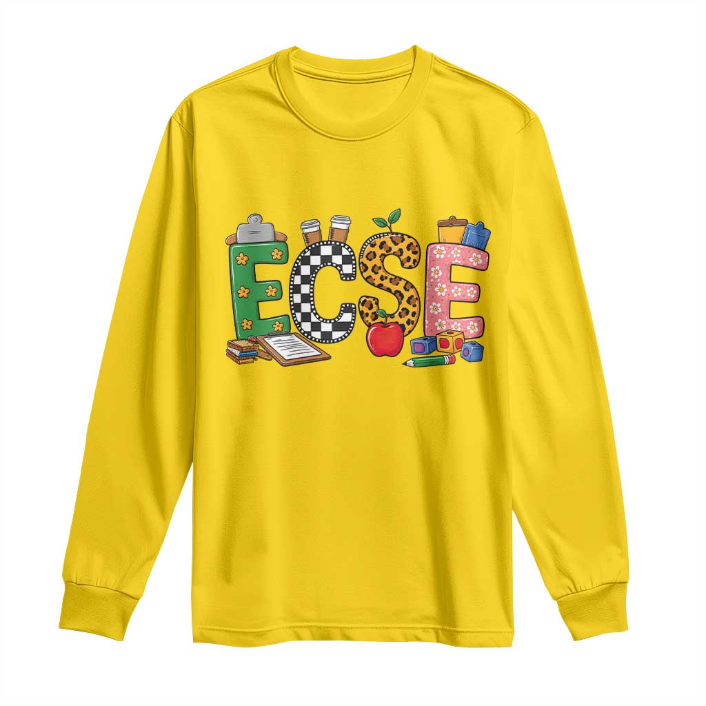 Early Childhood Special Education Teacher Long Sleeve Shirt ECSE Life
