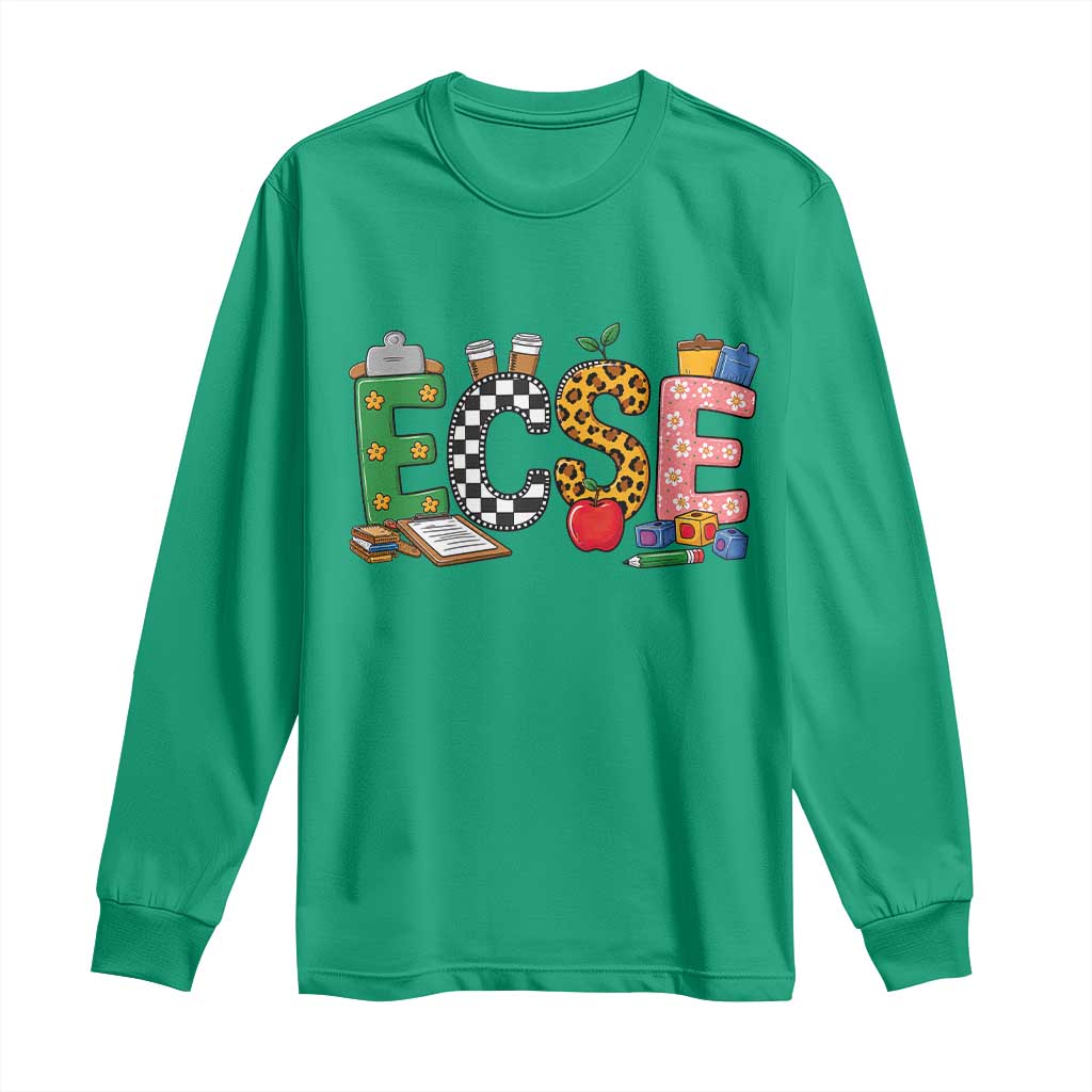 Early Childhood Special Education Teacher Long Sleeve Shirt ECSE Life