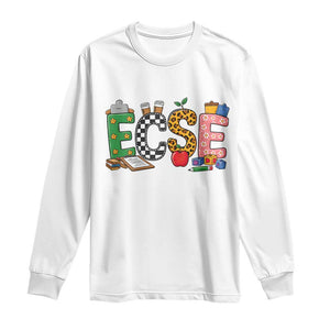 Early Childhood Special Education Teacher Long Sleeve Shirt ECSE Life