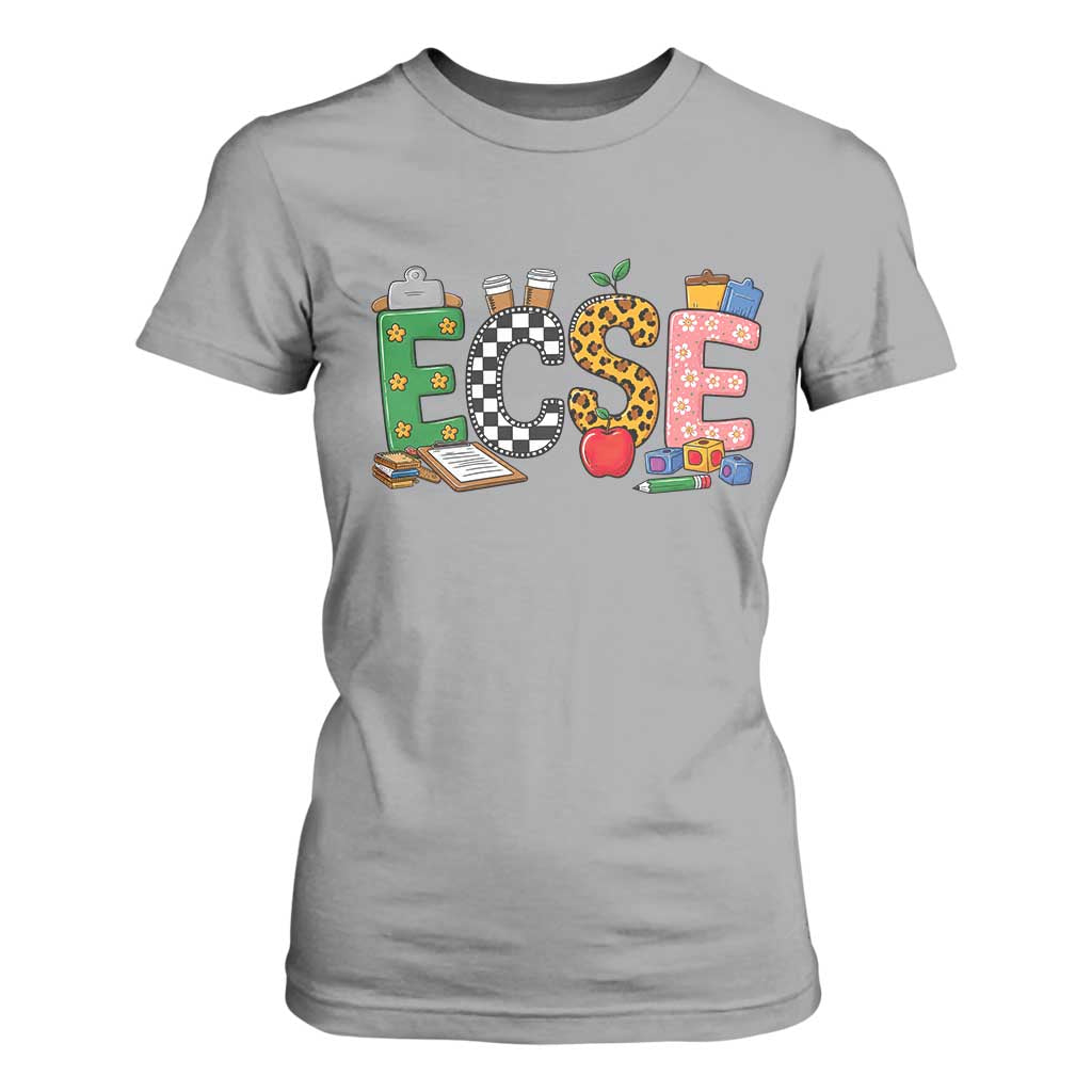 Early Childhood Special Education Teacher T Shirt For Women ECSE Life