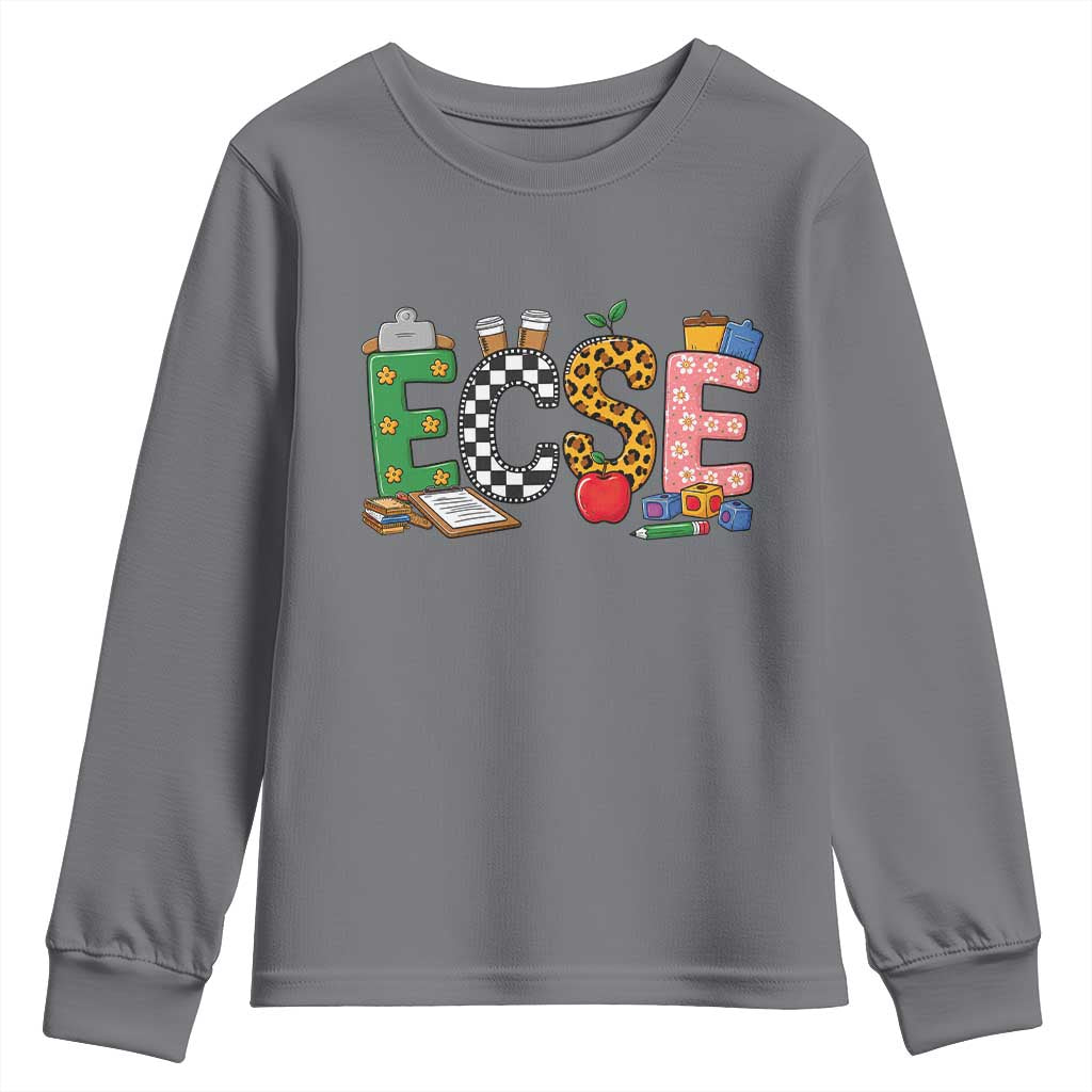 Early Childhood Special Education Teacher Youth Sweatshirt ECSE Life