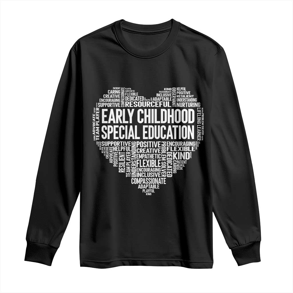 Early Childhood Special Education Teacher Long Sleeve Shirt Caring Compassionate Kindness TS12 Black Print Your Wear
