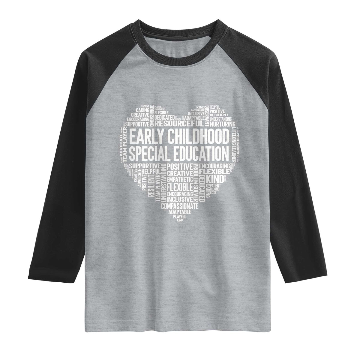Early Childhood Special Education Teacher Raglan Shirt Caring Compassionate Kindness