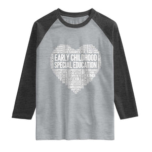 Early Childhood Special Education Teacher Raglan Shirt Caring Compassionate Kindness