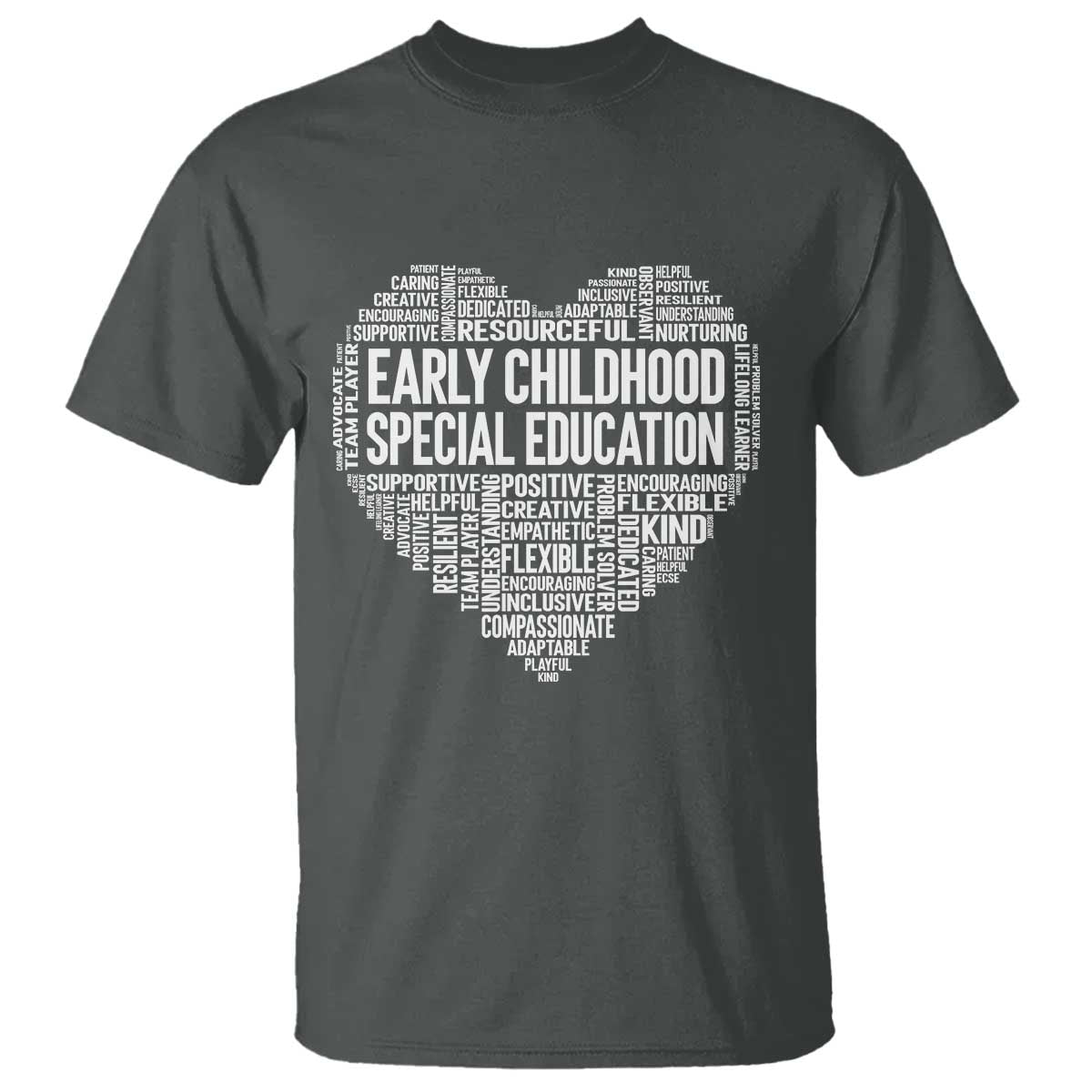 Early Childhood Special Education Teacher T Shirt Caring Compassionate Kindness