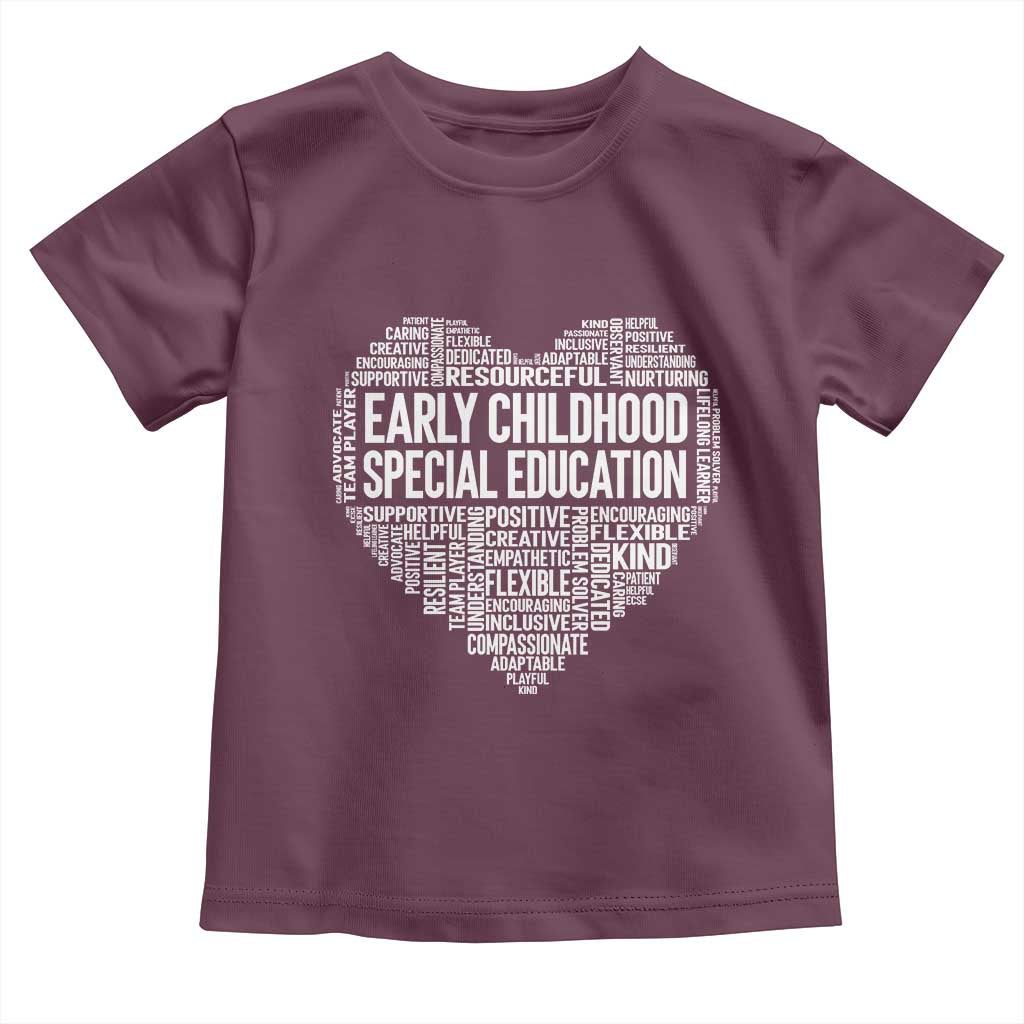 Early Childhood Special Education Teacher Toddler T Shirt Caring Compassionate Kindness