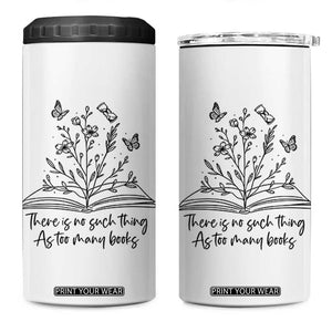 Floral Bookworm Reader 4 in 1 Can Cooler Tumbler There Is No Such Thing As Too Many Books
