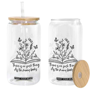 Floral Bookworm Reader Glass Can There Is No Such Thing As Too Many Books