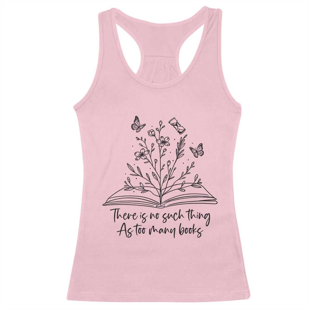 Floral Bookworm Reader Racerback Tank Top There Is No Such Thing As Too Many Books