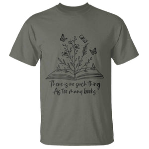 Floral Bookworm Reader T Shirt There Is No Such Thing As Too Many Books