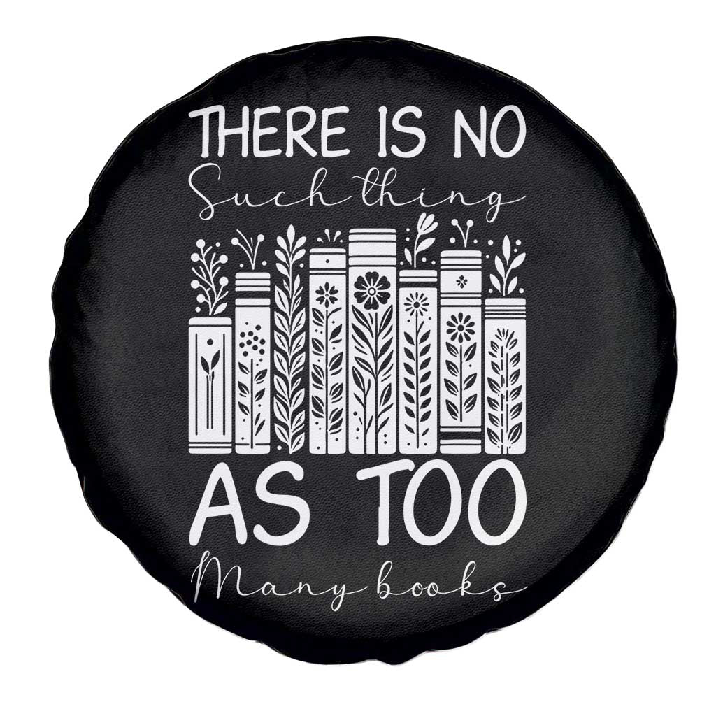Bookworm Reading Lover Spare Tire Cover There Is No Such Thing As Too Many Books