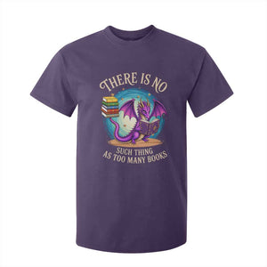 Fantasy Dragon Book Lover T Shirt For Kid There Is No Such Thing As Too Many Books TS12 Purple Print Your Wear