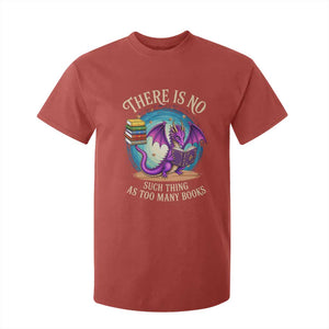 Fantasy Dragon Book Lover T Shirt For Kid There Is No Such Thing As Too Many Books TS12 Red Print Your Wear