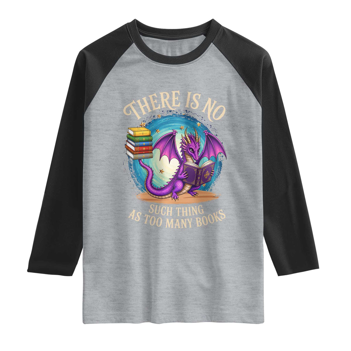 Fantasy Dragon Book Lover Raglan Shirt There Is No Such Thing As Too Many Books TS12 Heather Gray Black Print Your Wear