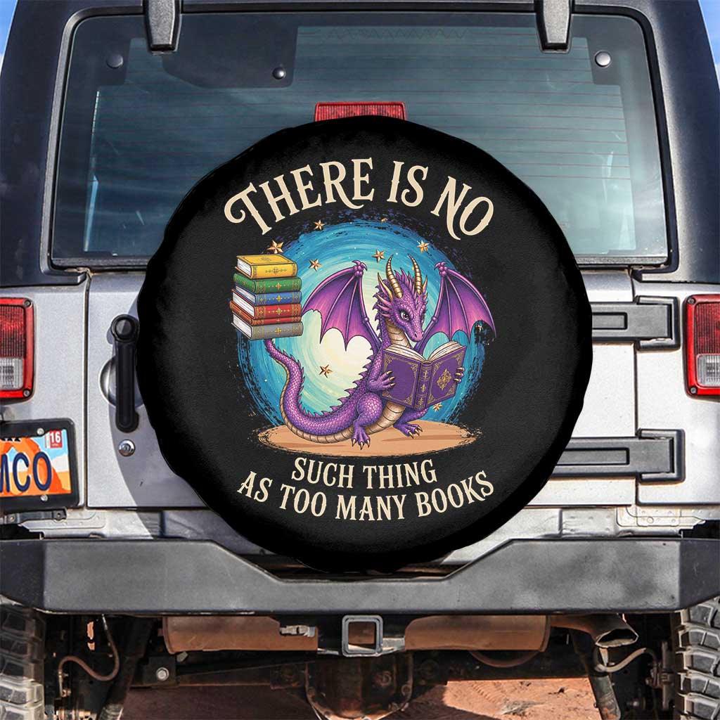 Fantasy Dragon Book Lover Spare Tire Cover There Is No Such Thing As Too Many Books TS12 No hole Black Print Your Wear
