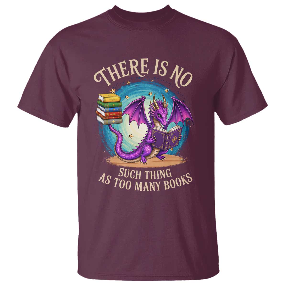 Fantasy Dragon Book Lover T Shirt There Is No Such Thing As Too Many Books TS12 Maroon Print Your Wear