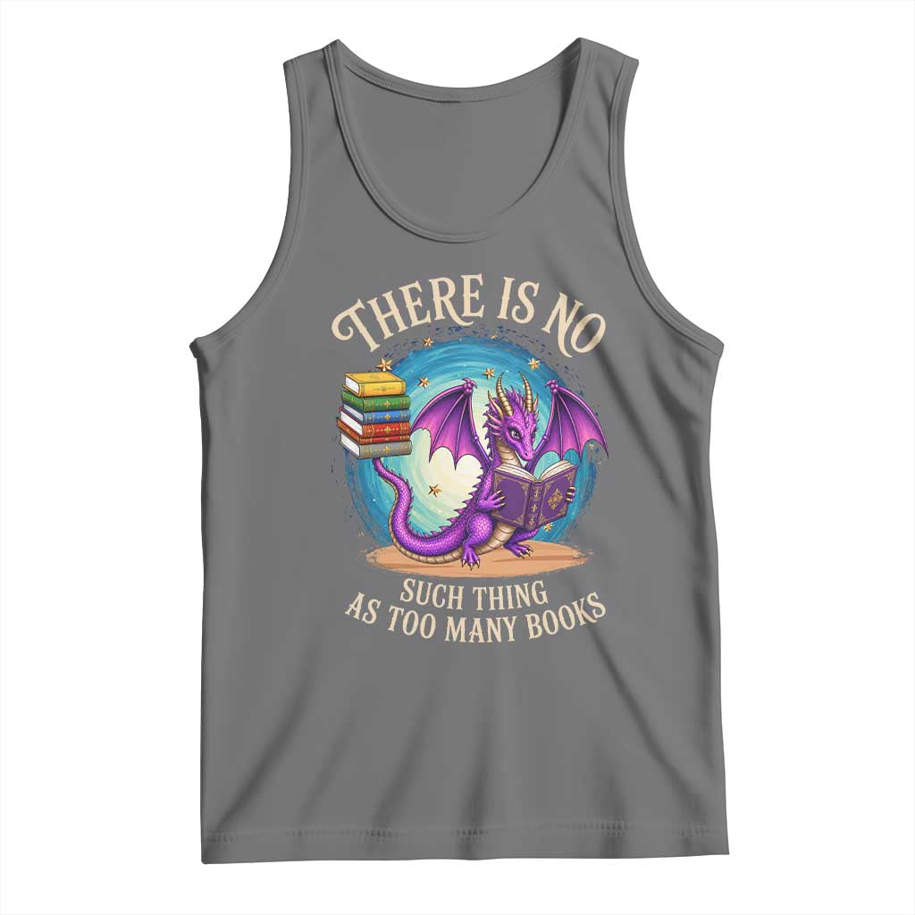 Fantasy Dragon Book Lover Tank Top There Is No Such Thing As Too Many Books TS12 Black Heather Print Your Wear