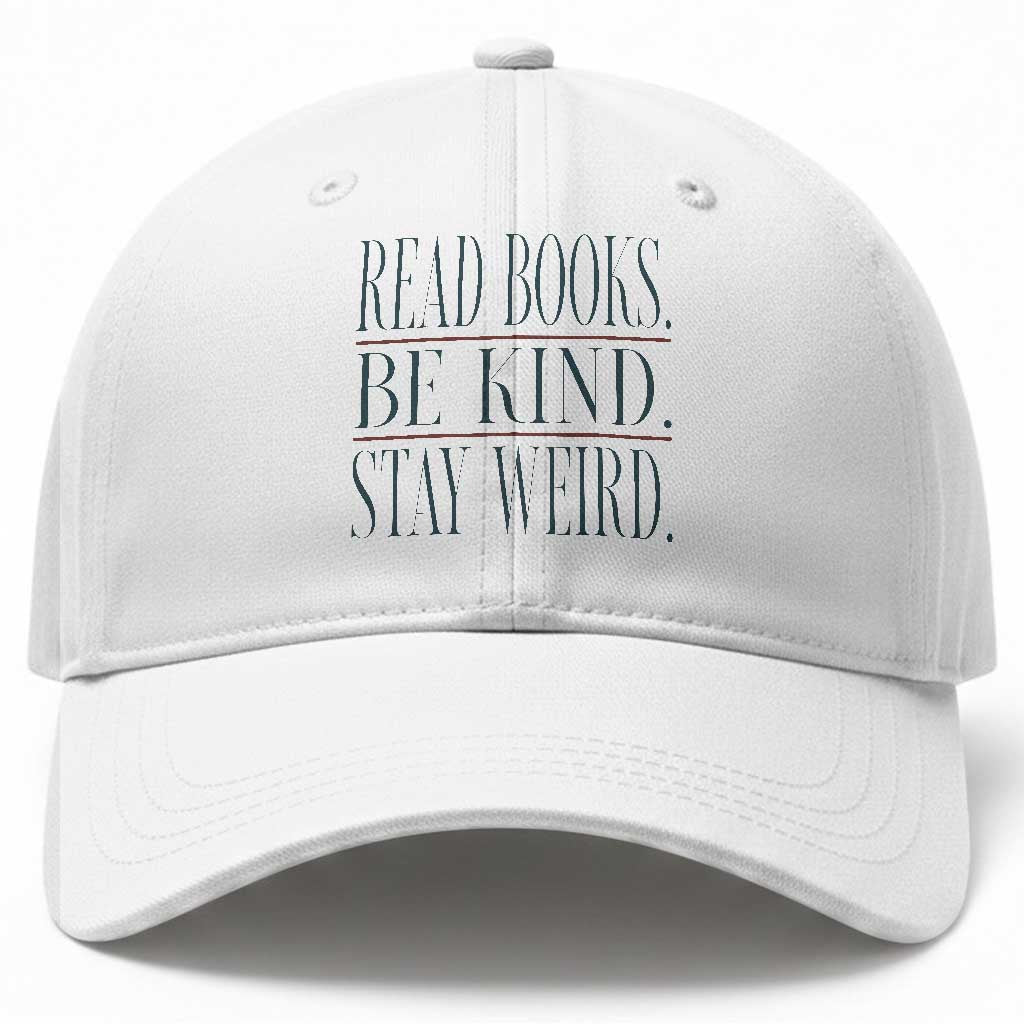 Be Kind Stay Weird Book Lover Baseball Cap Teacher Reading Books Gift