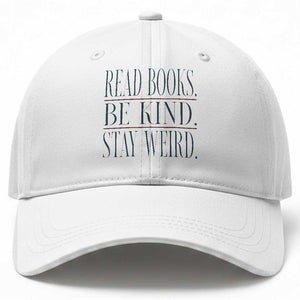 Be Kind Stay Weird Book Lover Baseball Cap Teacher Reading Books Gift