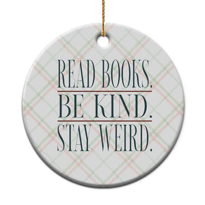 Be Kind Stay Weird Book Lover Ceramic Ornament Teacher Reading Books Gift