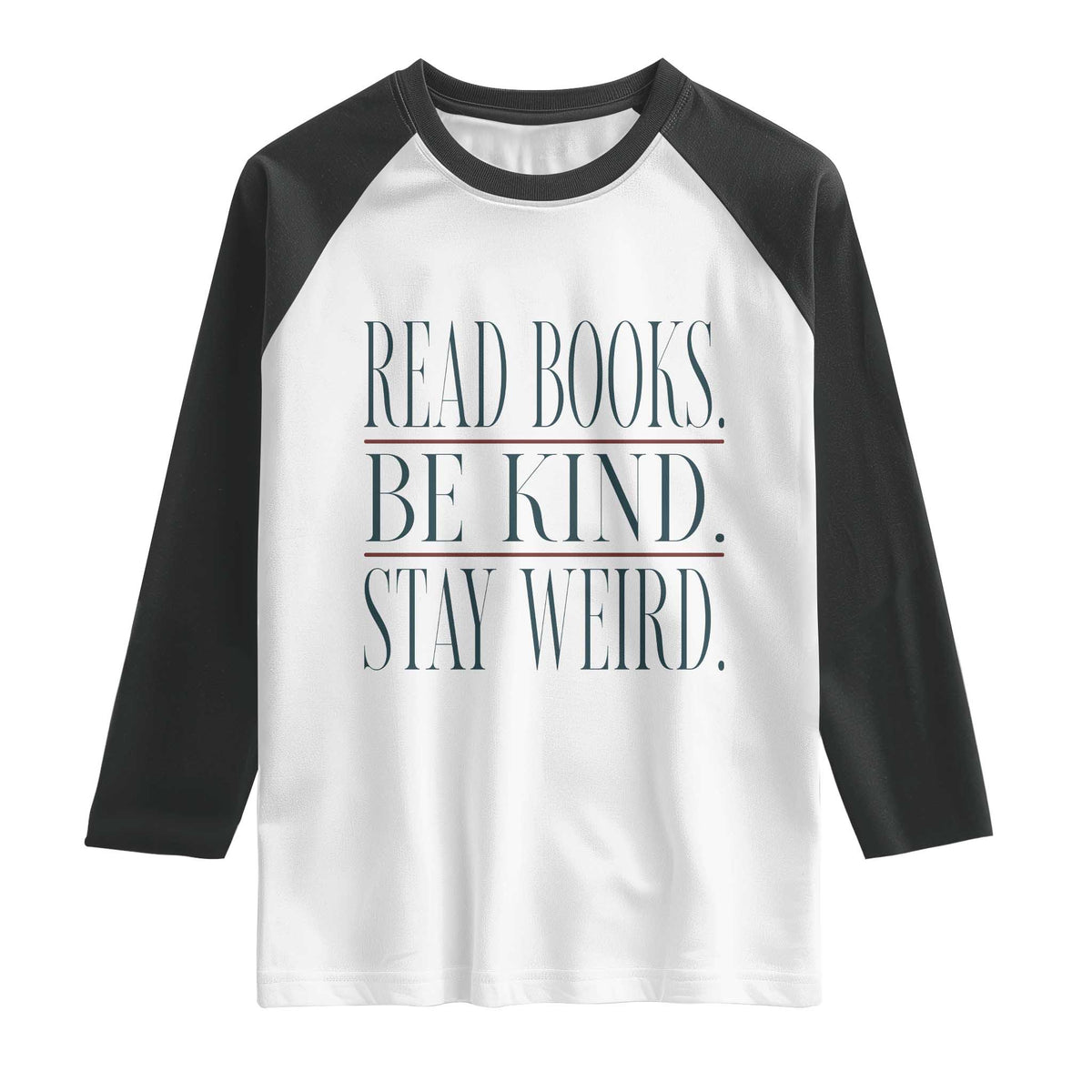 Be Kind Stay Weird Book Lover Raglan Shirt Teacher Reading Books Gift