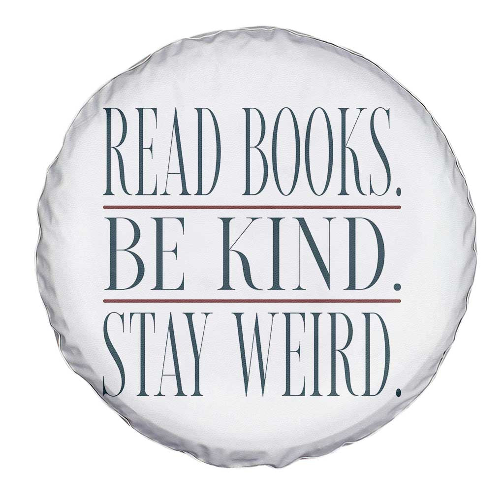 Be Kind Stay Weird Book Lover Spare Tire Cover Teacher Reading Books Gift