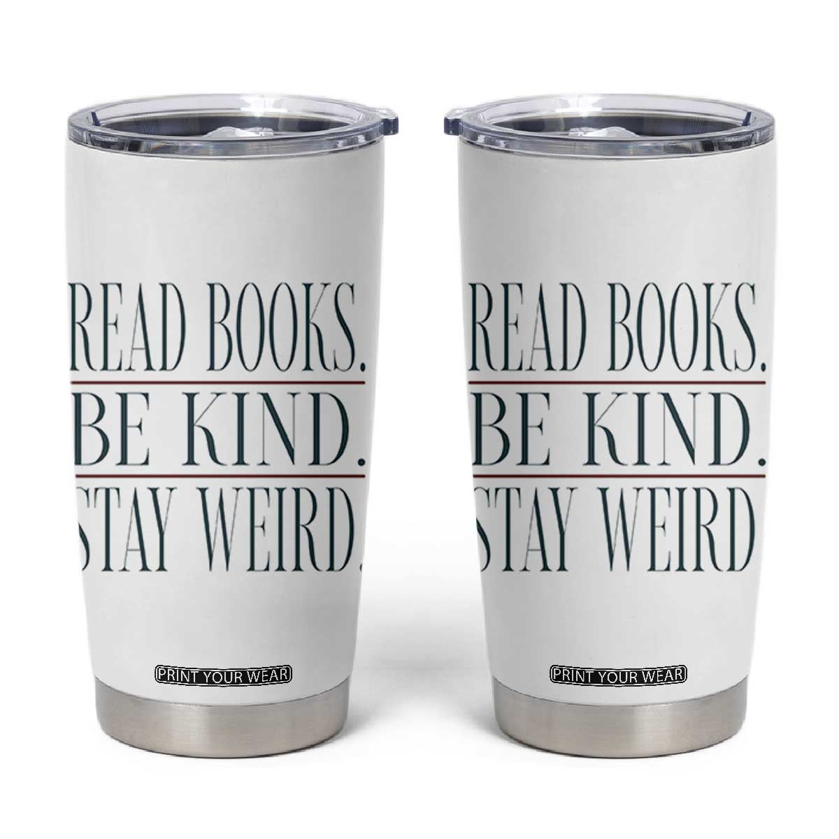 Be Kind Stay Weird Book Lover Tumbler Cup Teacher Reading Books Gift