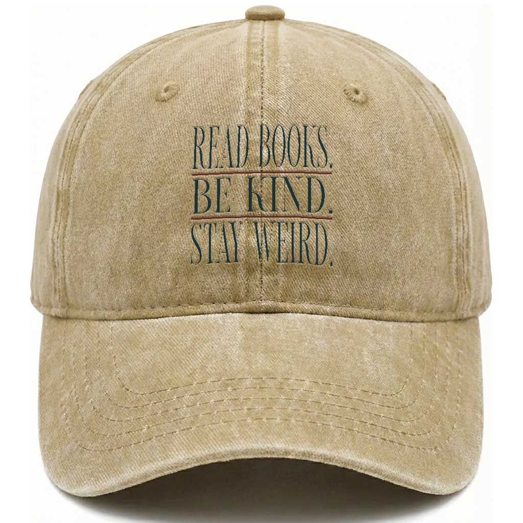 Be Kind Stay Weird Book Lover Washed Cotton Baseball Cap Teacher Reading Books Gift