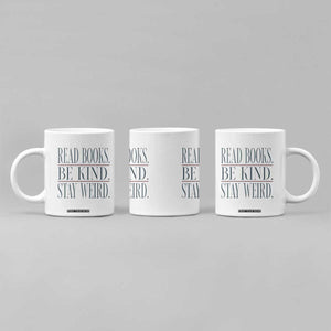 Be Kind Stay Weird Book Lover Coffee Mug Teacher Reading Books Gift