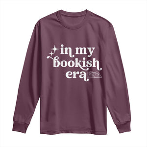 In My Bookish Era Reading Gift Long Sleeve Shirt Book Lover
