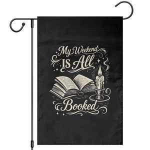 My Weekend Is All Booked Book Lover Garden Flag Reading Enthusiast Quote
