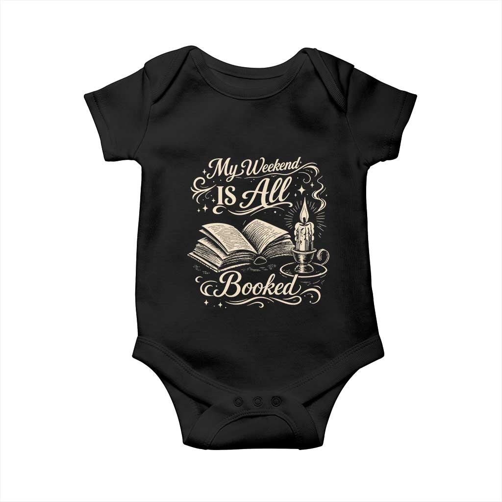 My Weekend Is All Booked Book Lover Baby Onesie Reading Enthusiast Quote