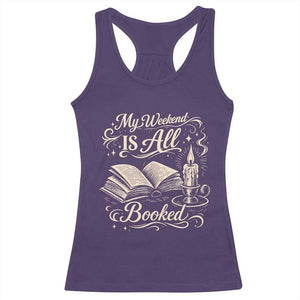 My Weekend Is All Booked Book Lover Racerback Tank Top Reading Enthusiast Quote