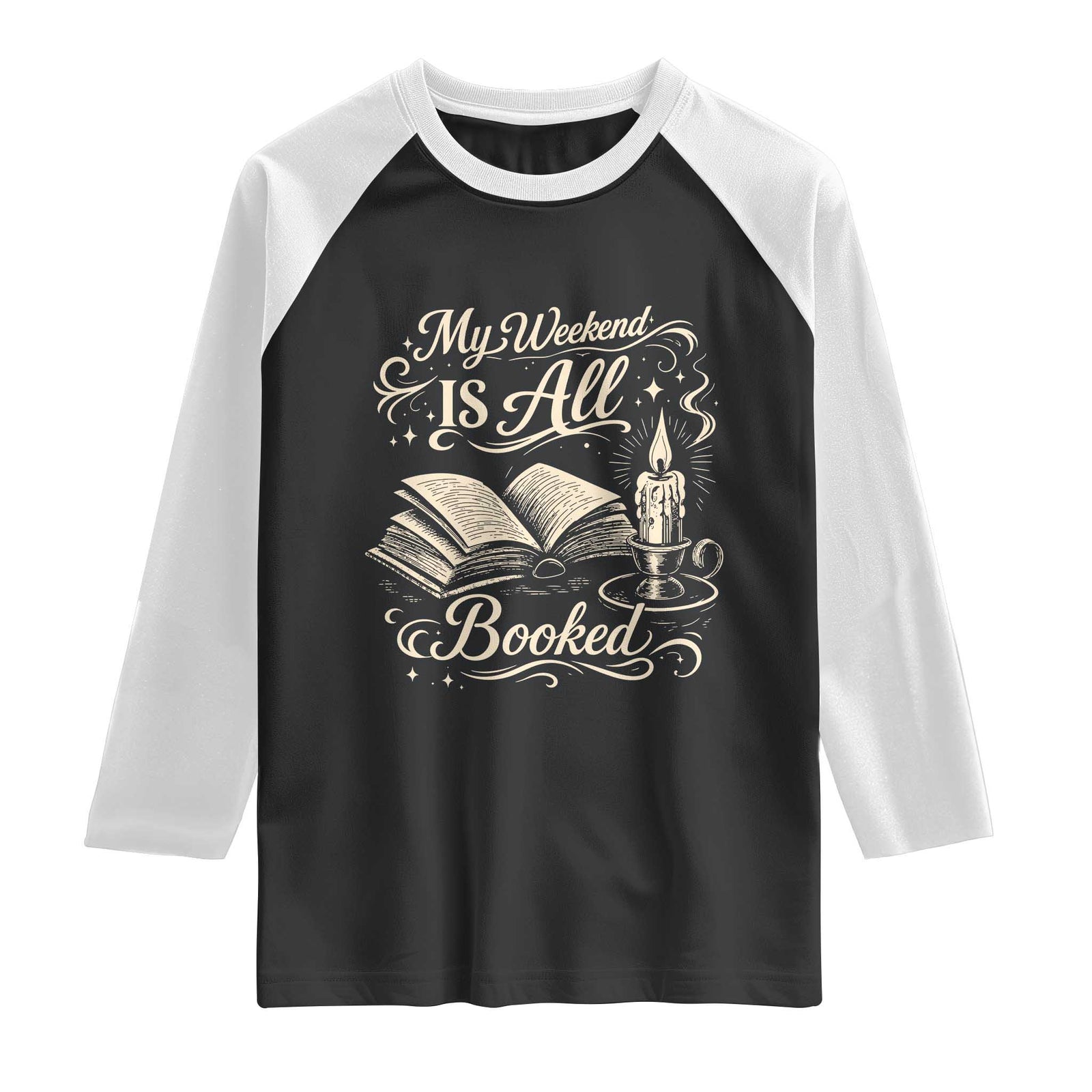 My Weekend Is All Booked Book Lover Raglan Shirt Reading Enthusiast Quote TS12 Black White Print Your Wear
